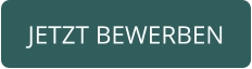 JETZT BEWERBEN