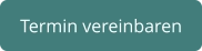 Termin vereinbaren